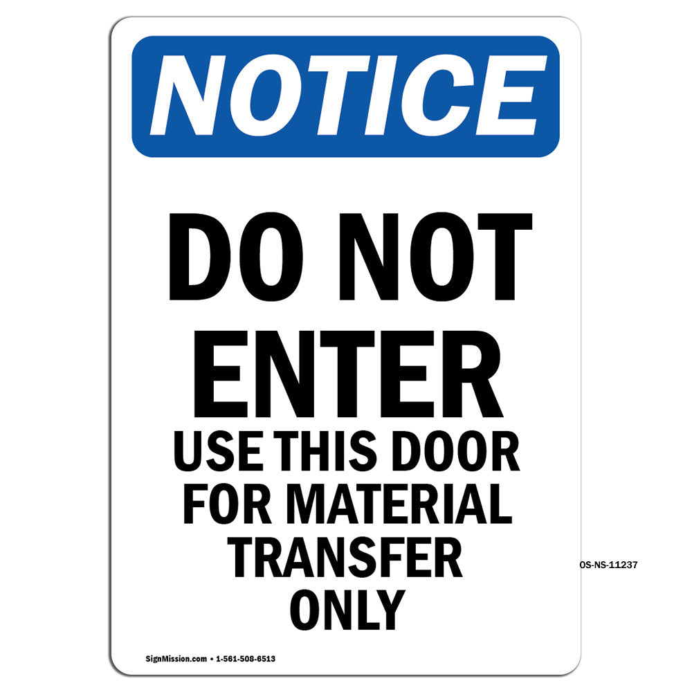 Do Not Enter Use This Door For Material