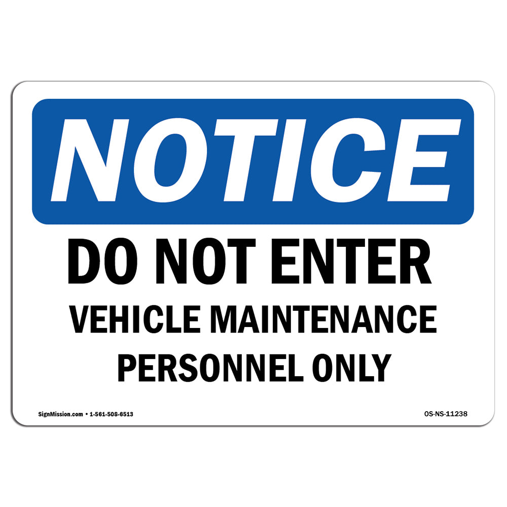 Do Not Enter Vehicle Maintenance Personnel Only