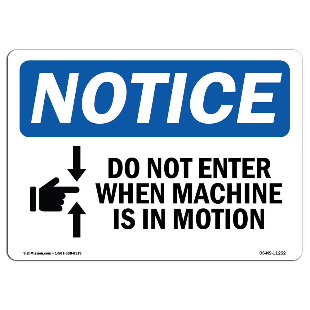 Do Not Enter When Machine Is In Motion