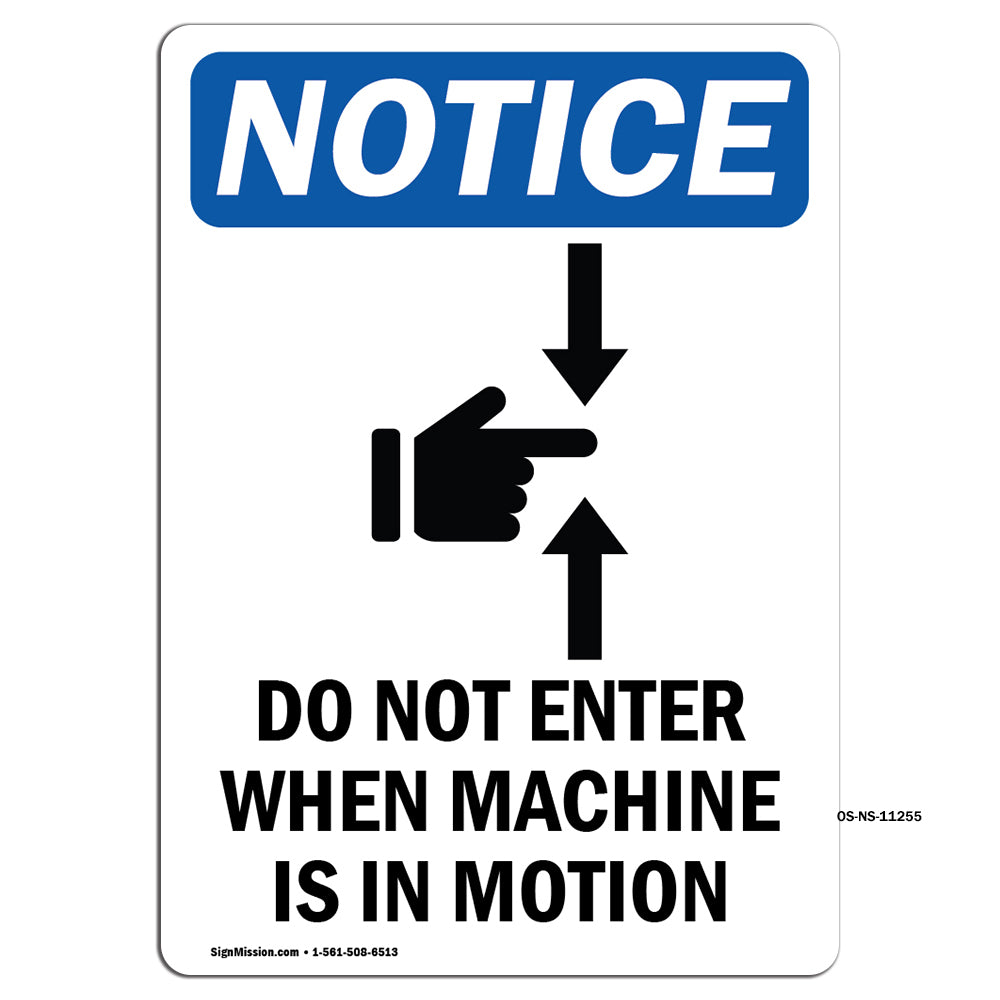 Do Not Enter When Machine Is In Motion