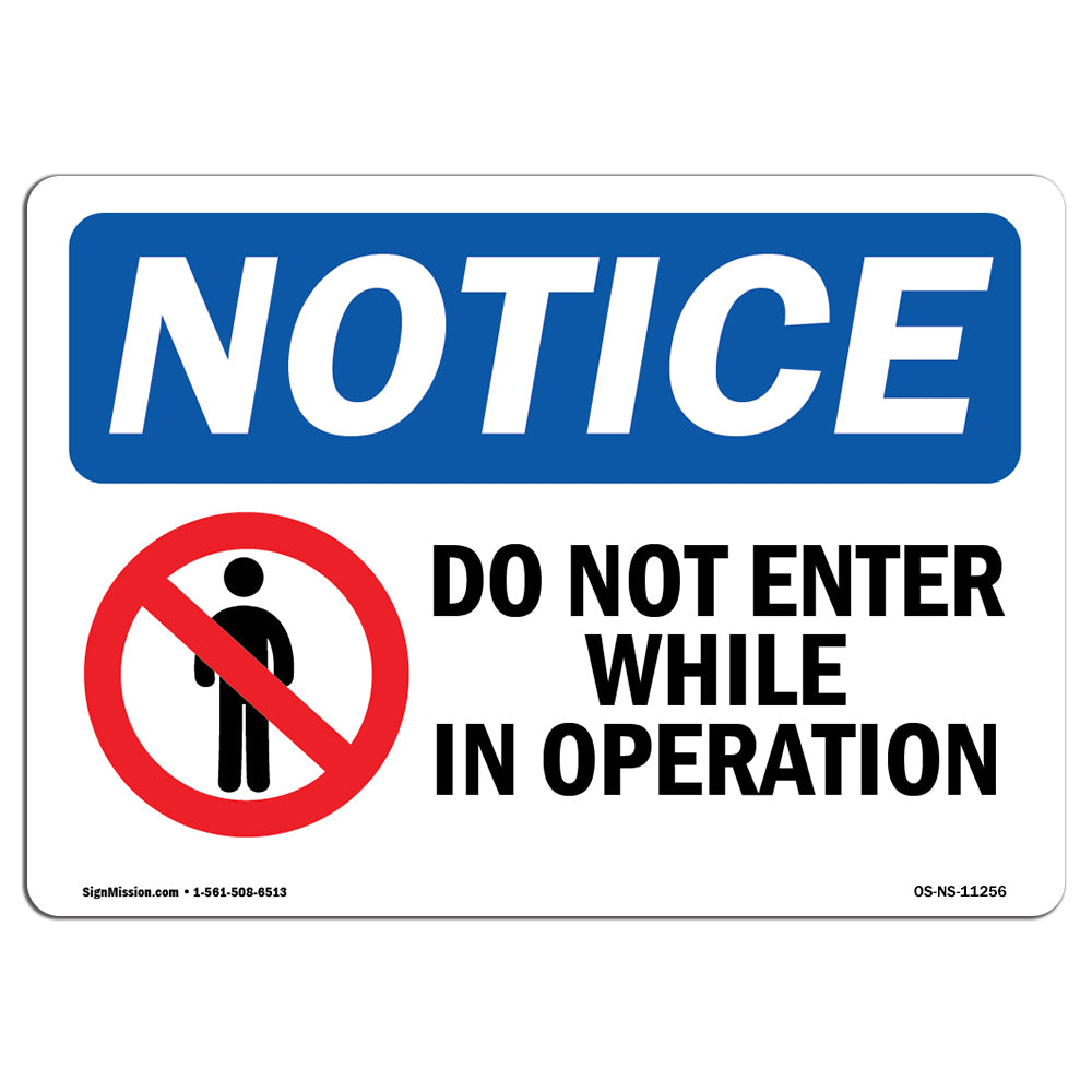 Do Not Enter While In Operation