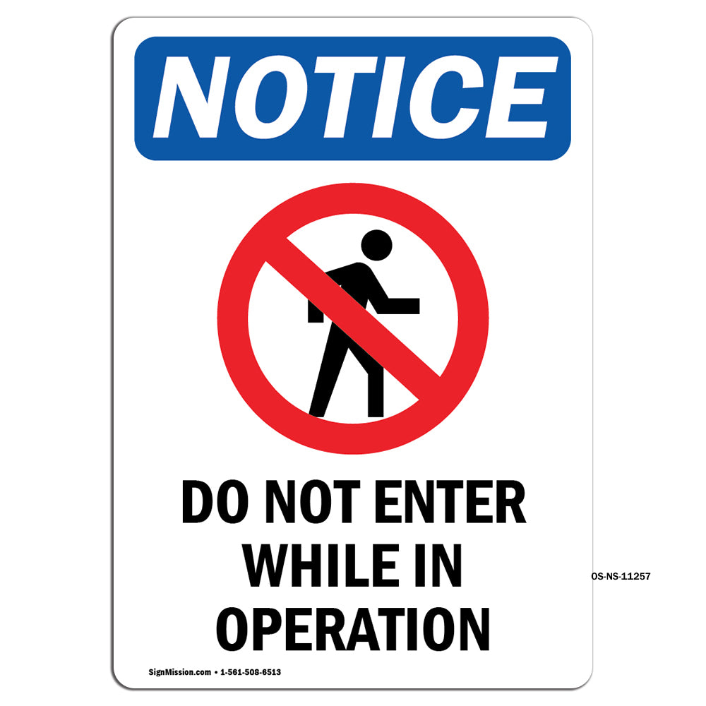 Do Not Enter While In Operation