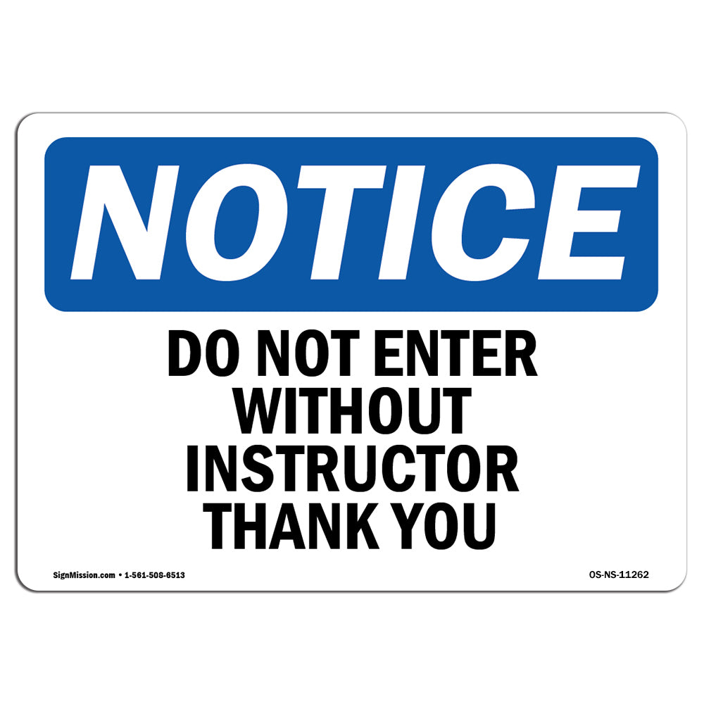 Do Not Enter Without Instructor