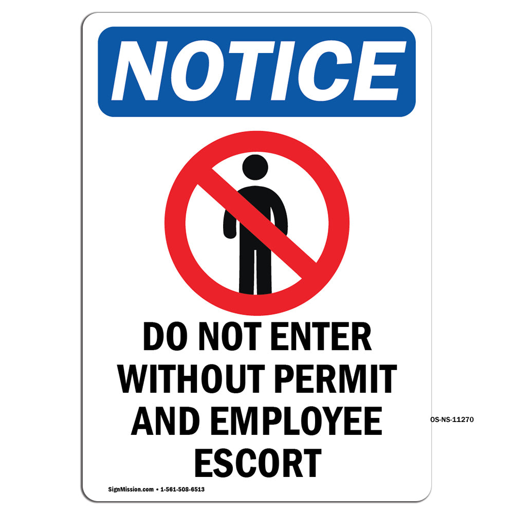 NOTICE Do Not Enter Without Permit And Escort