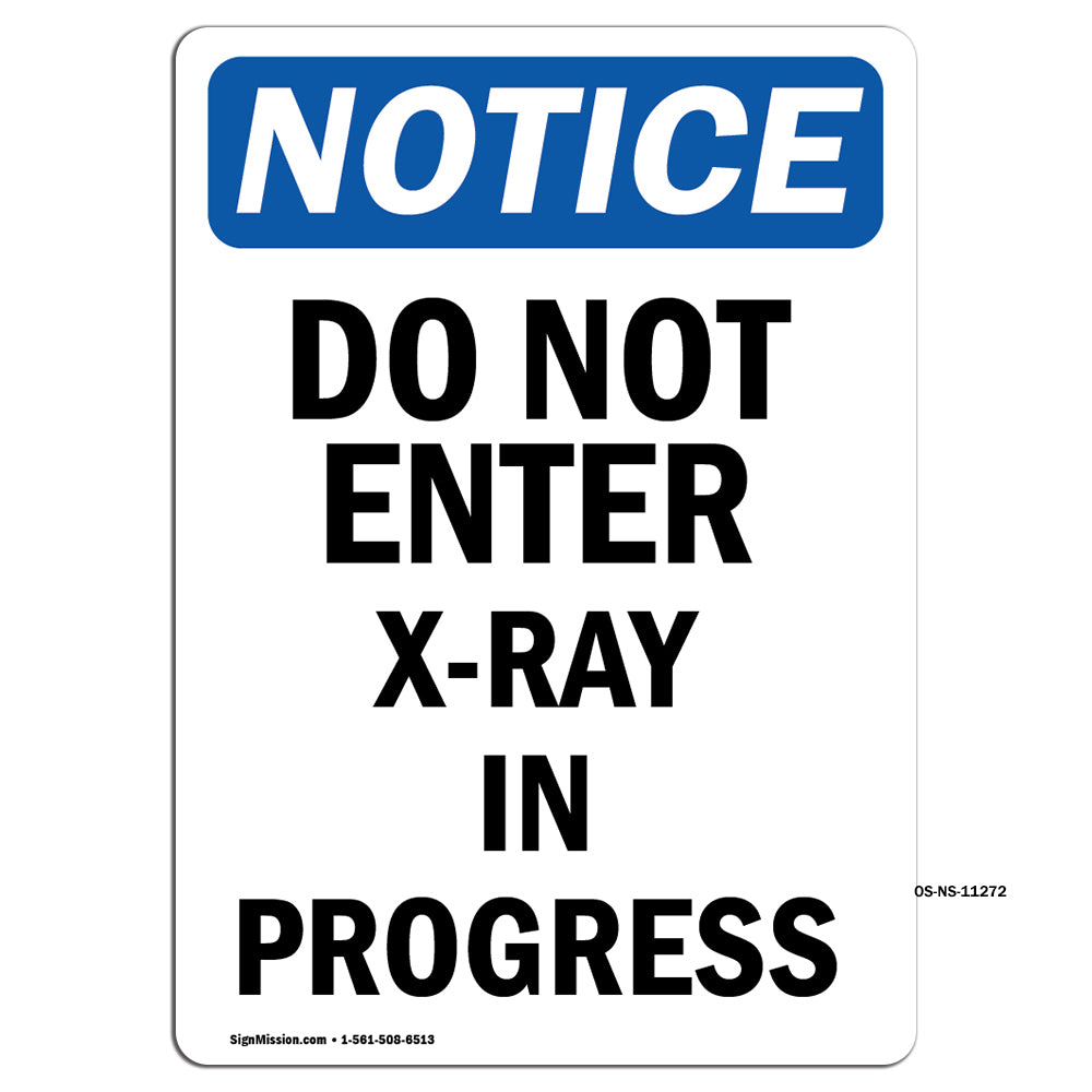 Do Not Enter X-Ray In Progress Sign