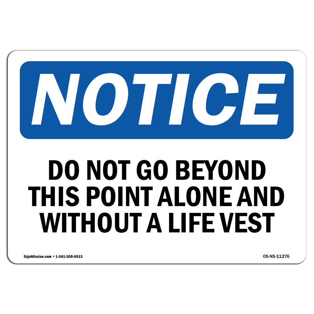 Do Not Go Beyond This Point Alone And Without