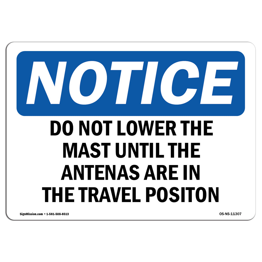 Do Not Lower The Mast Until The Antennas