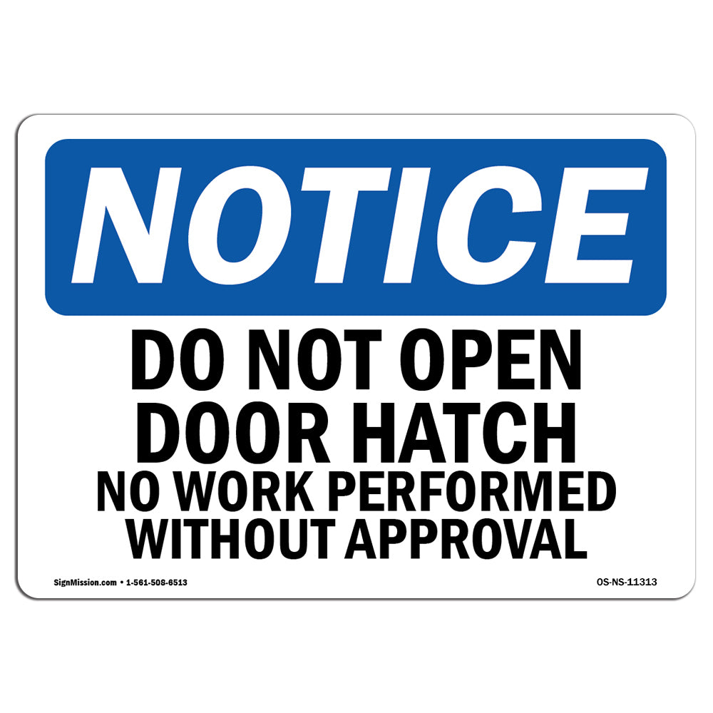 Do Not Open Door Hatch No Work Performed