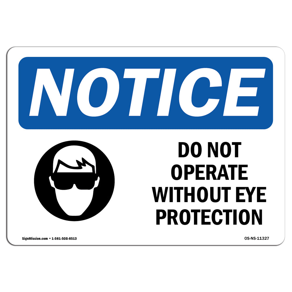 Do Not Operate Without Eye Protection