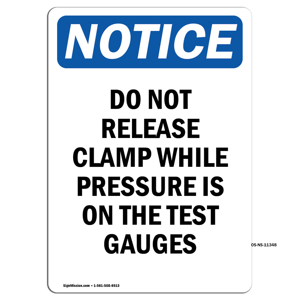 Do Not Release Clamp While Pressure Is On
