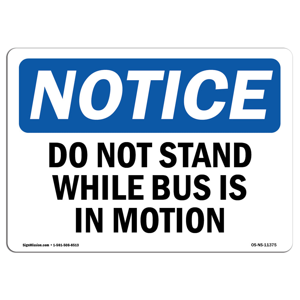 Do Not Stand While Bus Is In Motion Sign