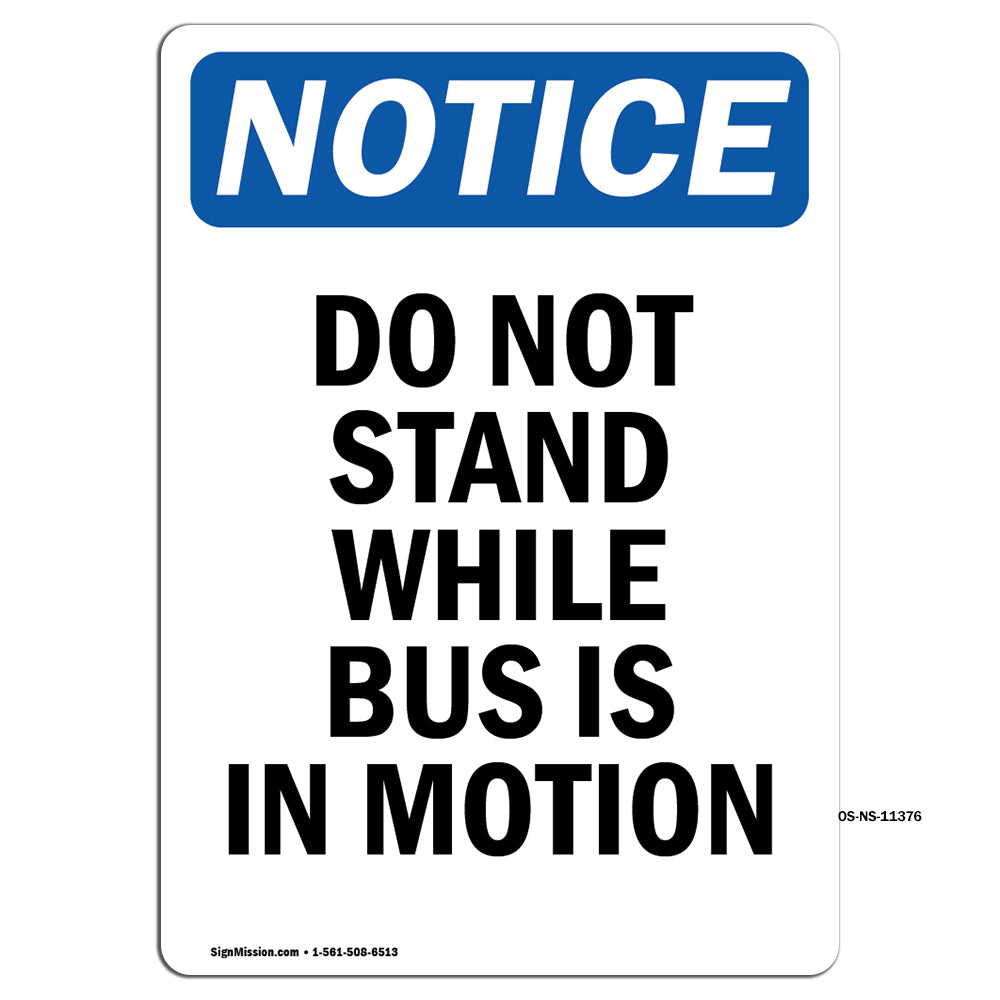 Do Not Stand While Bus Is In Motion Sign