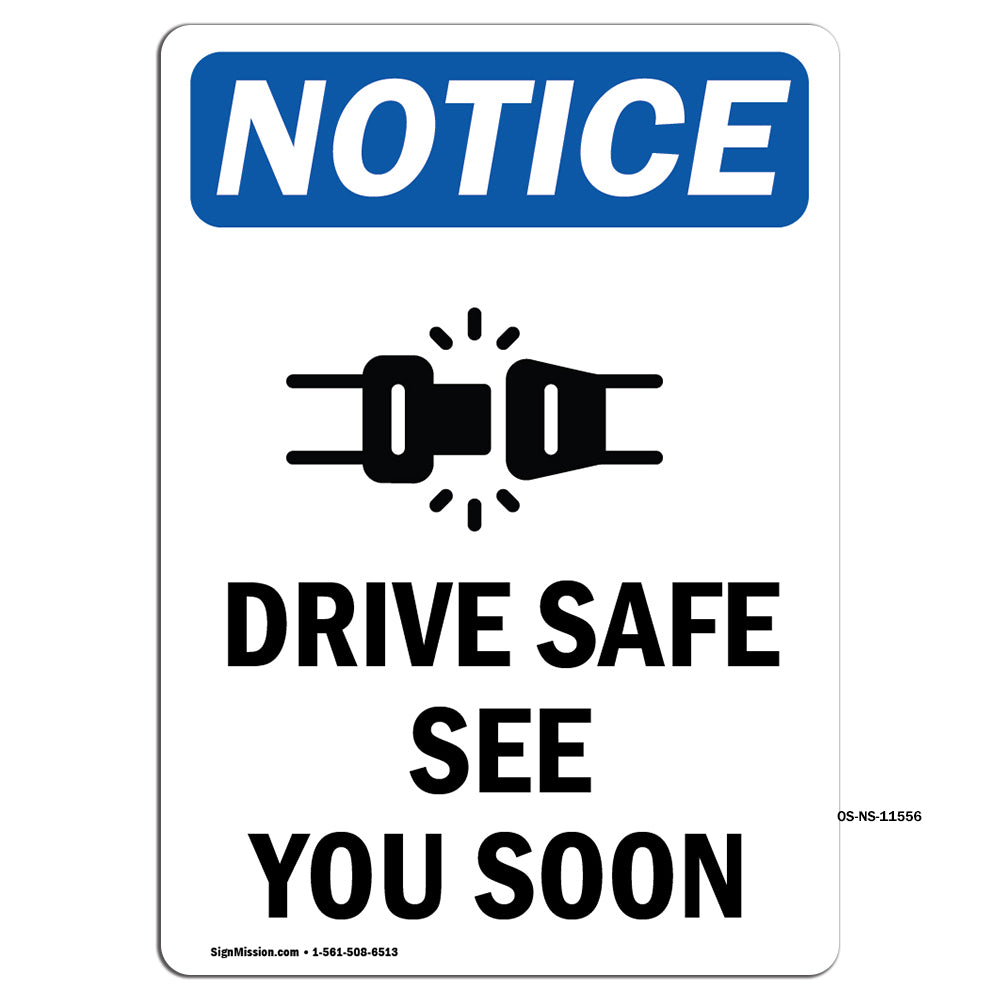 Drive Safe See You Soon