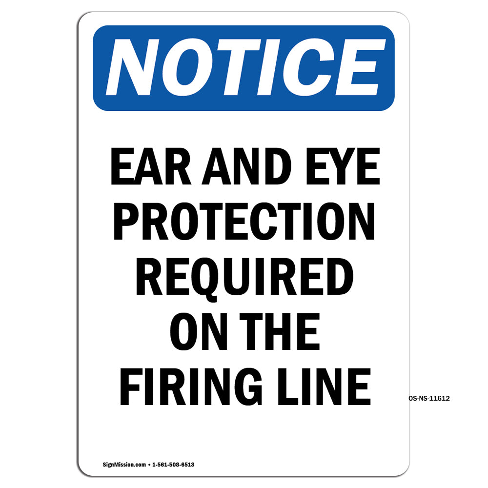 Ear And Eye Protection Required On The Firing Line