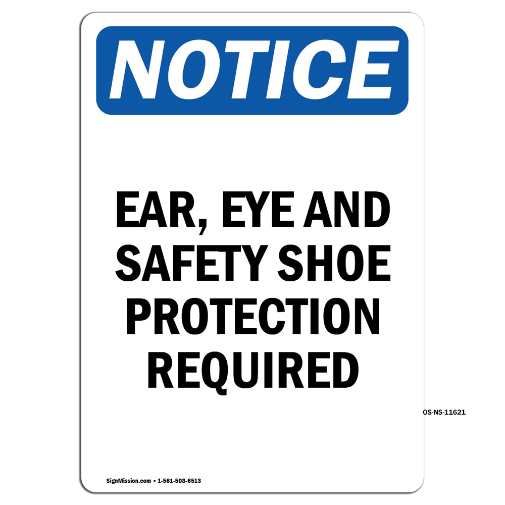 Ear, Eye And Safety Shoe Protection Required