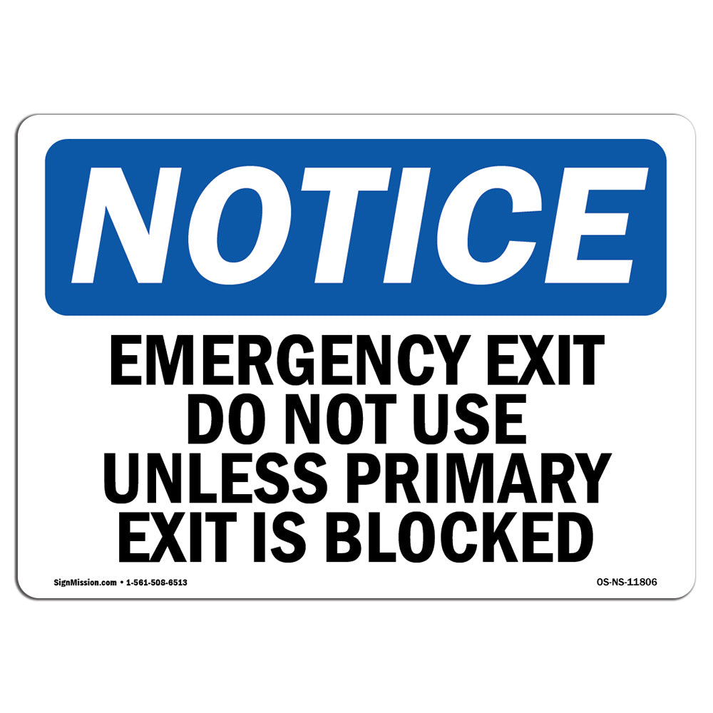 Emergency Exit Do Not Use Unless Primary