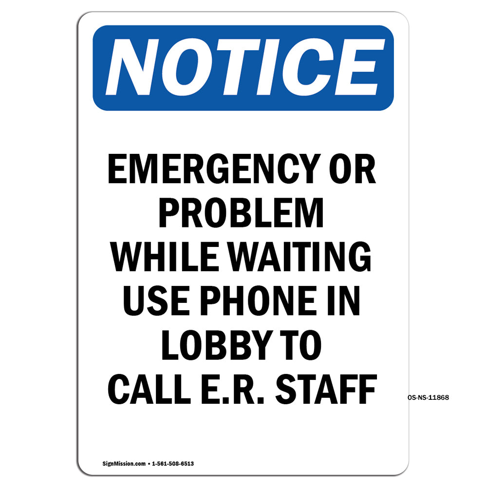 Emergency Or Problem While Waiting Sign