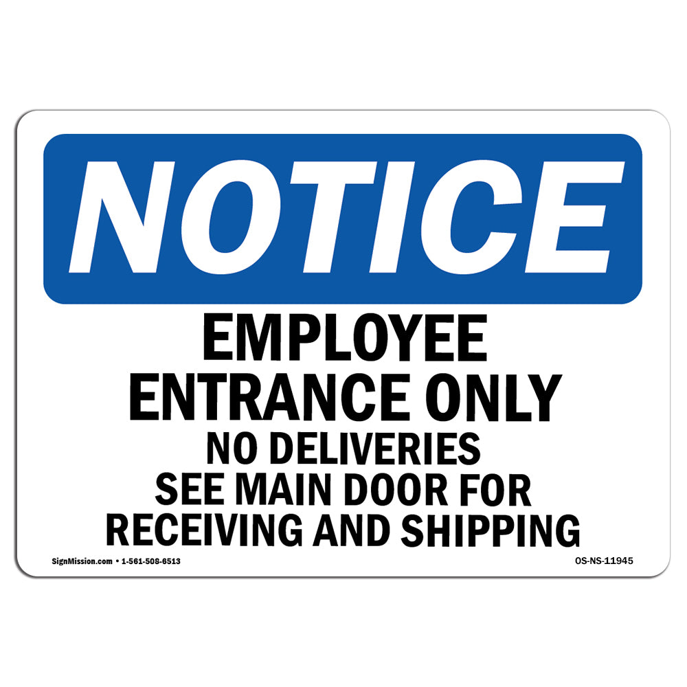Employee Entrance Only No Deliveries See