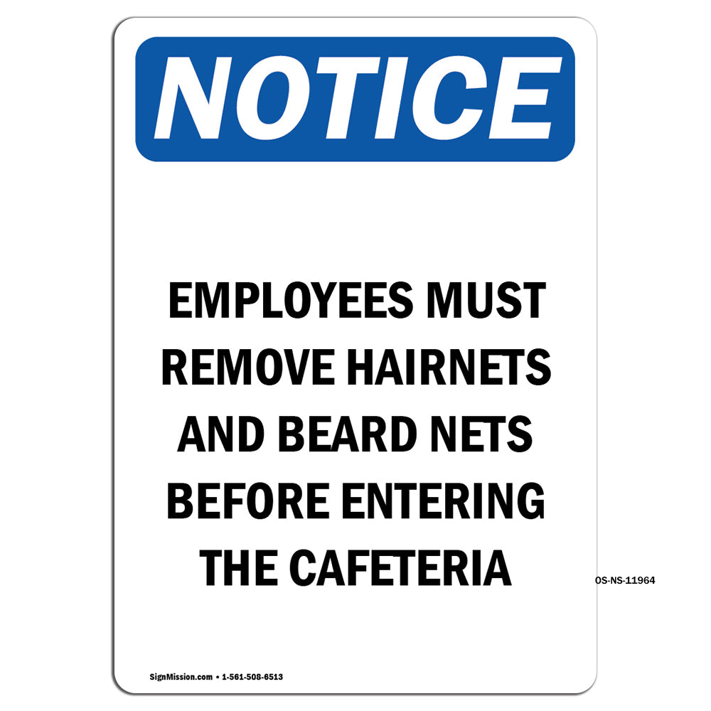 Employees Must Remove Hairnets And Beard