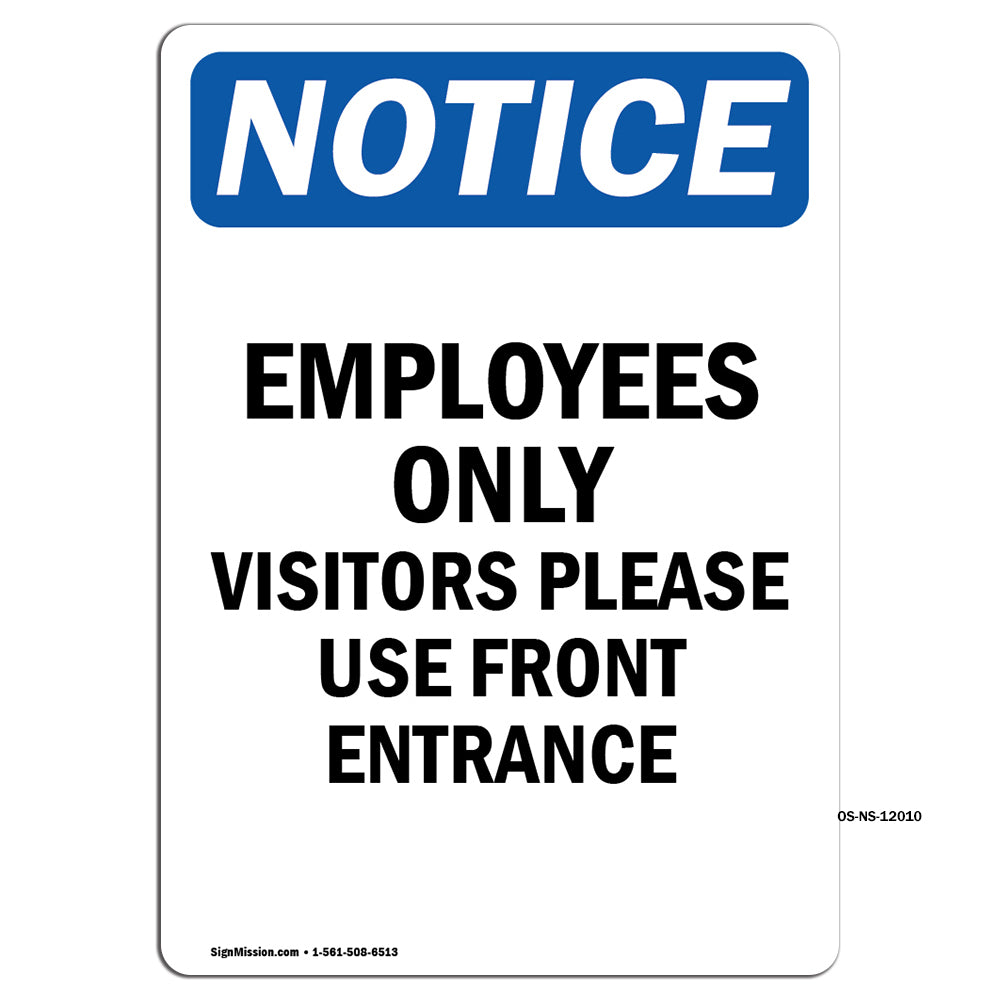 Employees Only Visitors Please Use Front Entrance