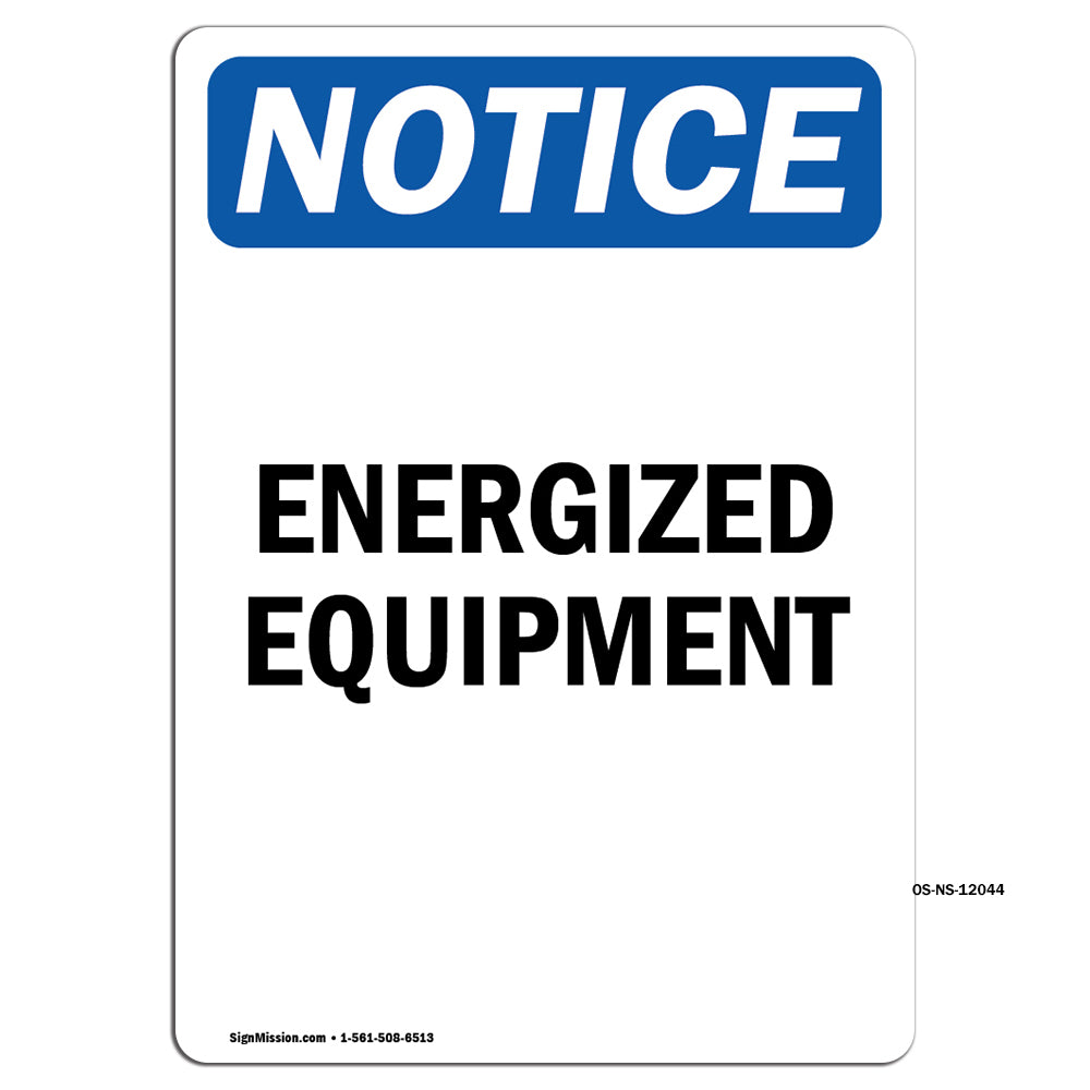Energized Equipment Sign