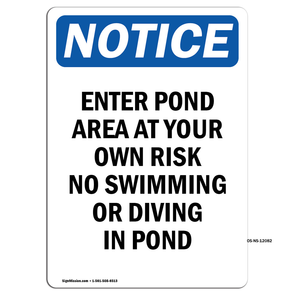 Enter Pond Area At Your Own Risk No Swimming