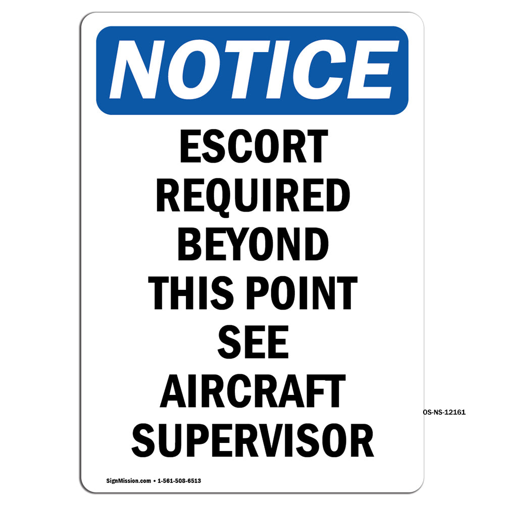 Escort Required Beyond This Point See Aircraft