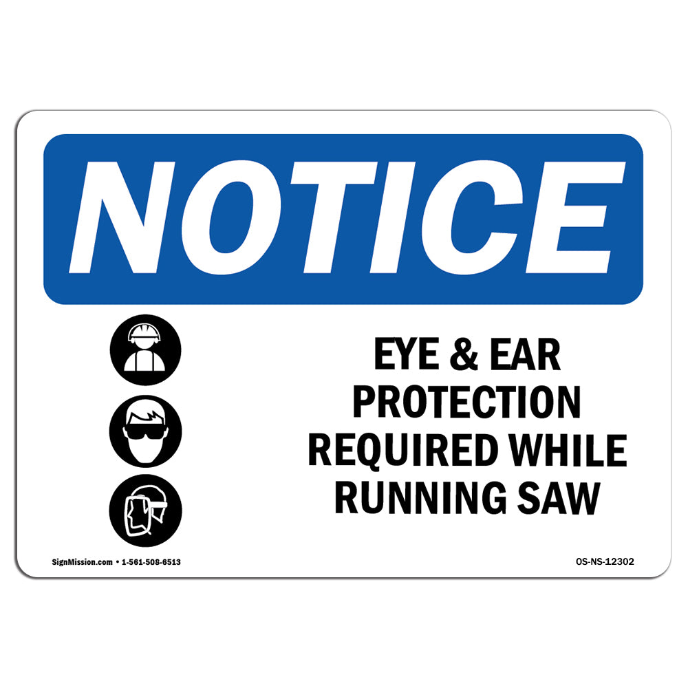 Eye And Ear Protection Required