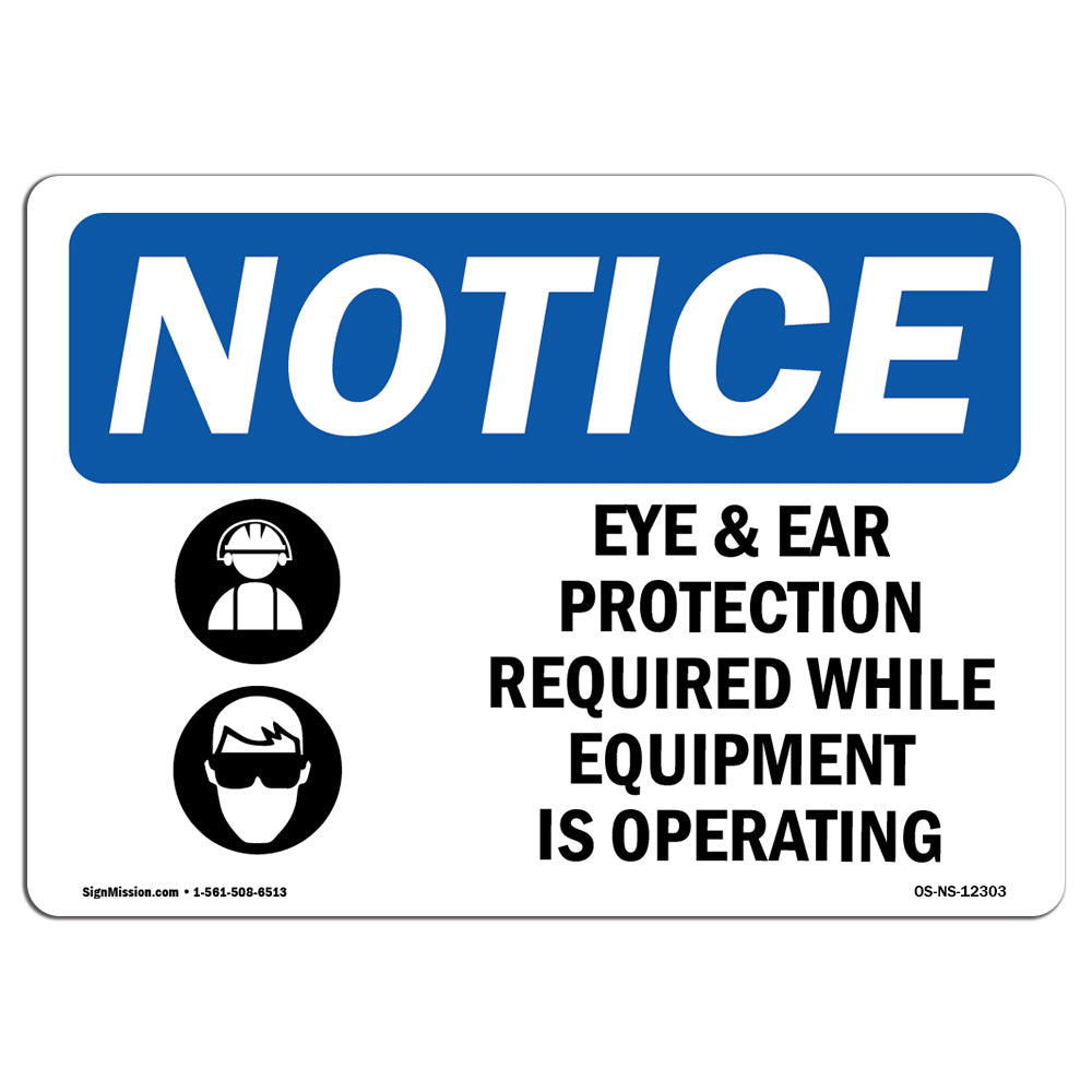 Eye And Ear Protection Required