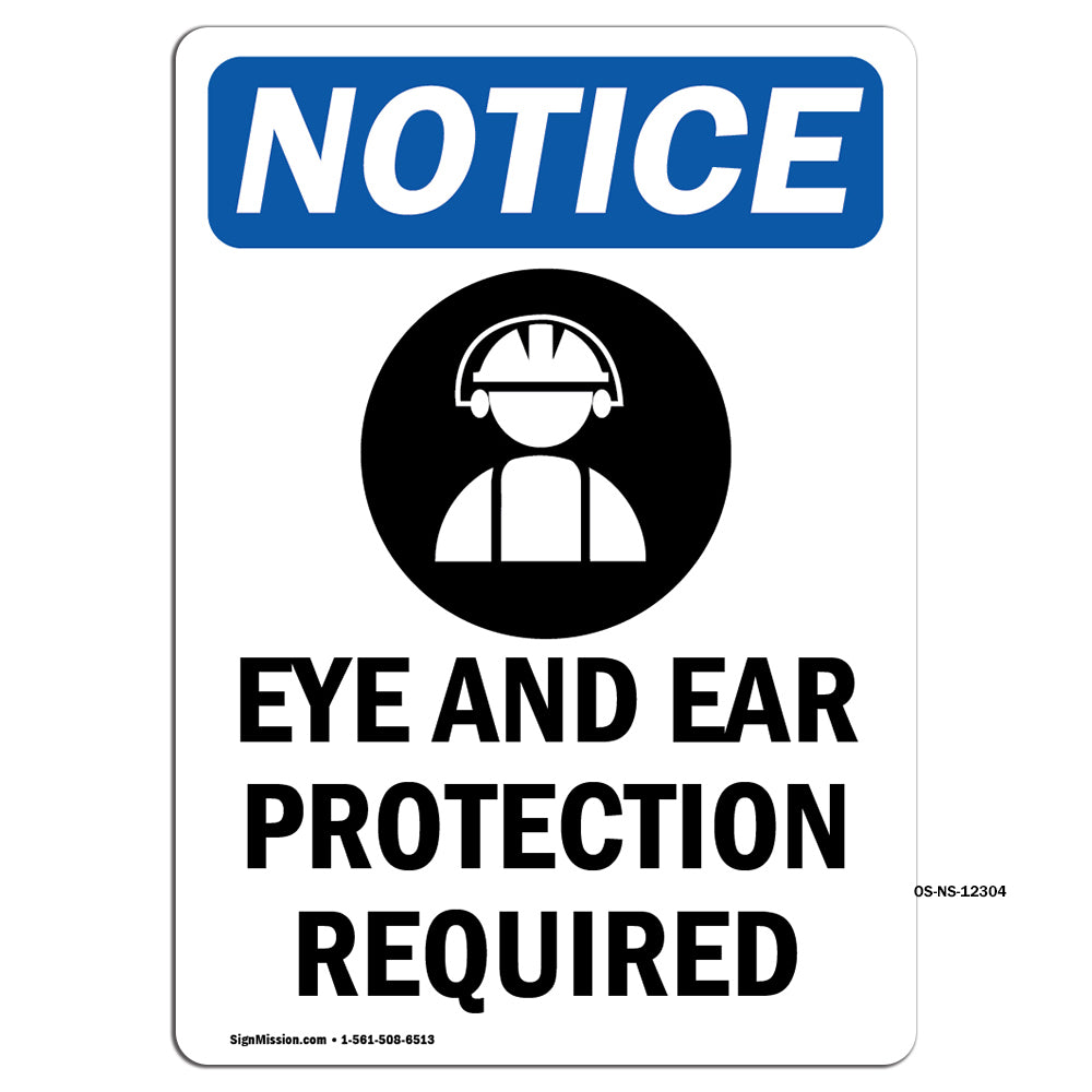 Eye And Ear Protection Required