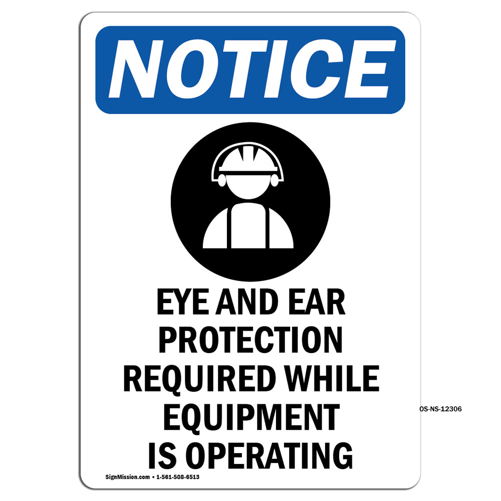 Eye And Ear Protection Required