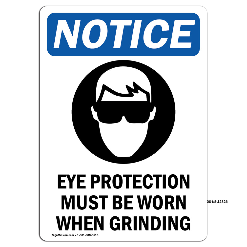 NOTICE Eye Protection Must Be Worn When Grinding