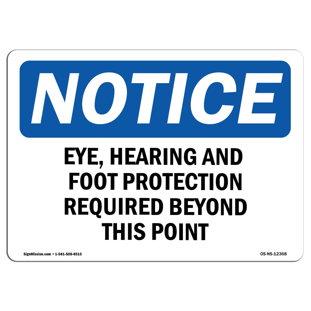 Eye, Hearing And Foot Protection Required