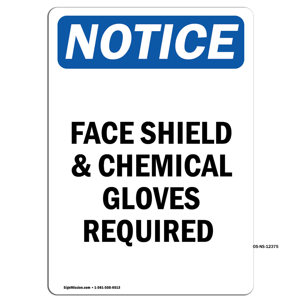 Face Shield & Chemical Gloves Required