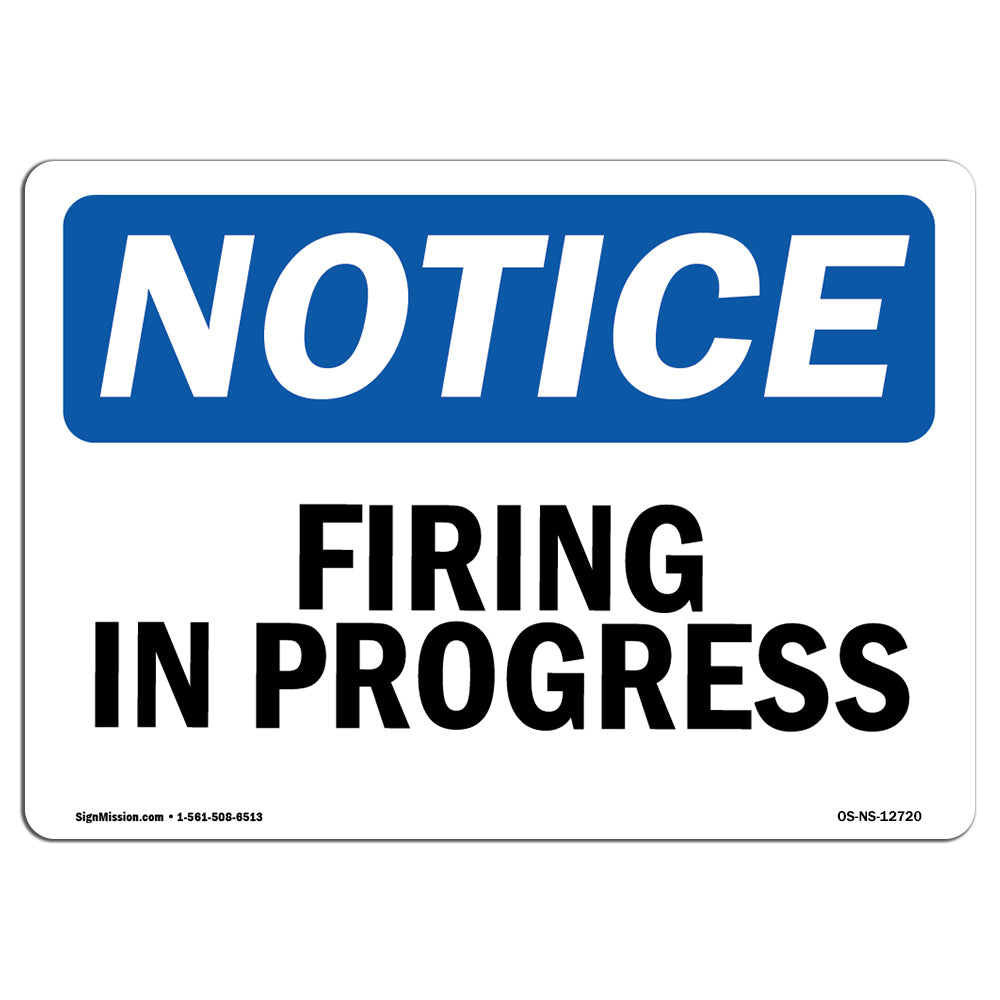 Firing In Progress Sign