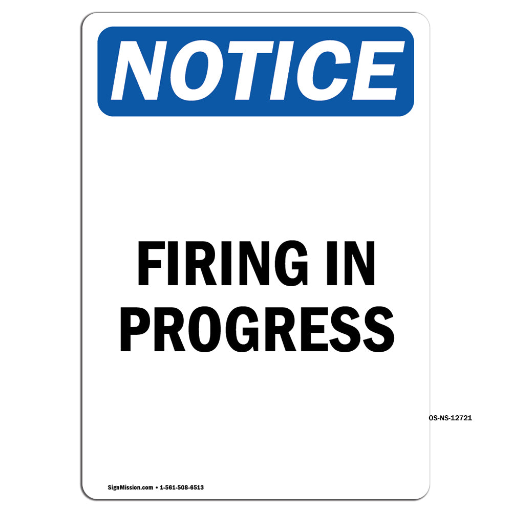 Firing In Progress Sign
