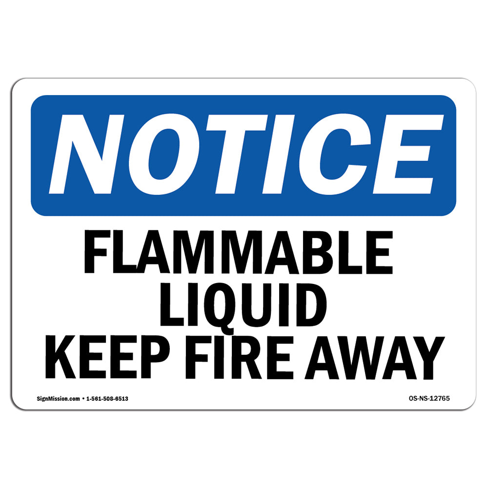 Flammable Liquid Keep Fire Away Sign