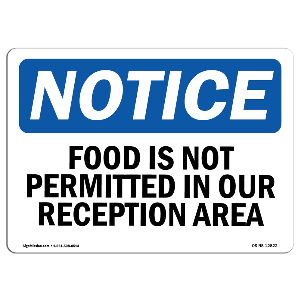 Food Is Not Permitted In Our Reception Area
