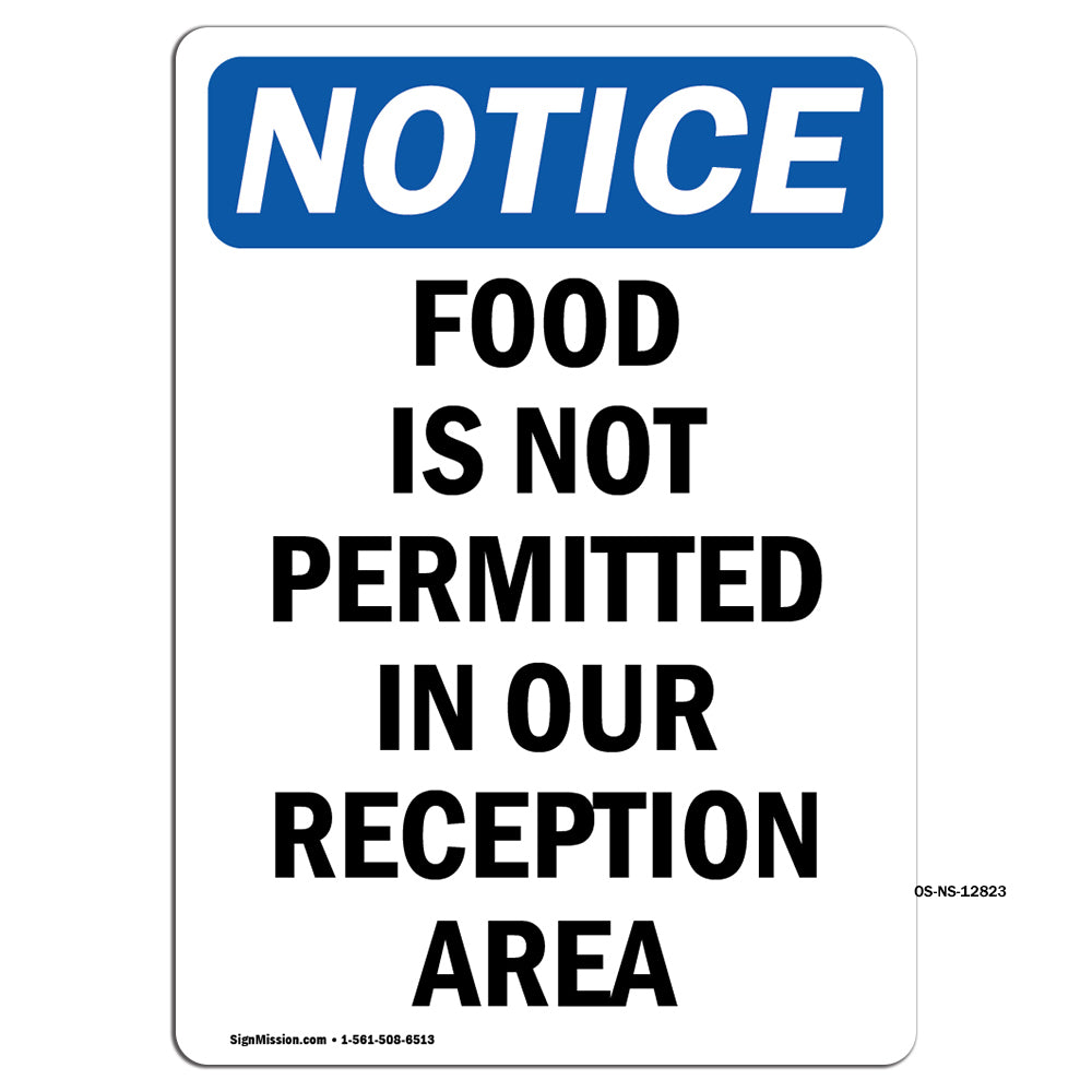 Food Is Not Permitted In Our Reception Area