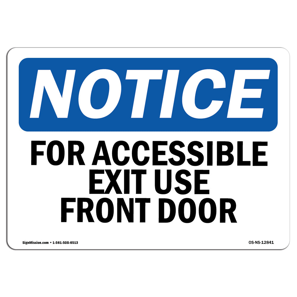 For Accessible Exit Use Front Door