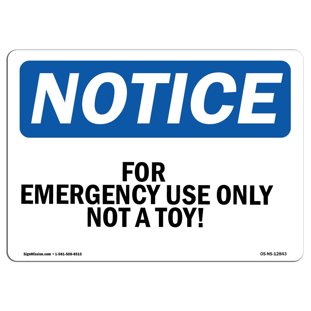 For Emergency Use Only Not A Toy!