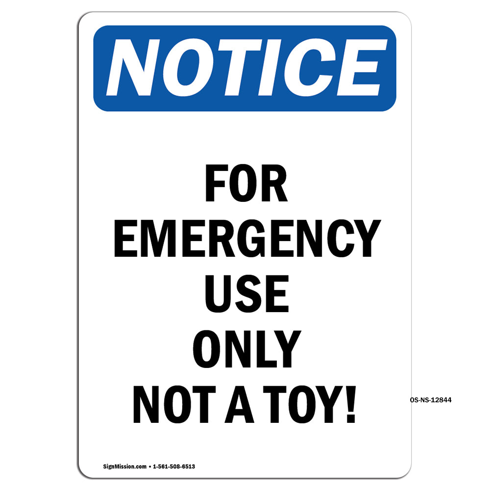 For Emergency Use Only Not A Toy!