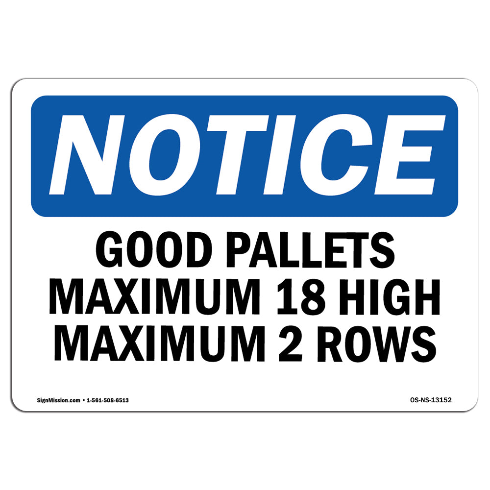 Good Pallets Maximum 18 High Maximum 2 Rows