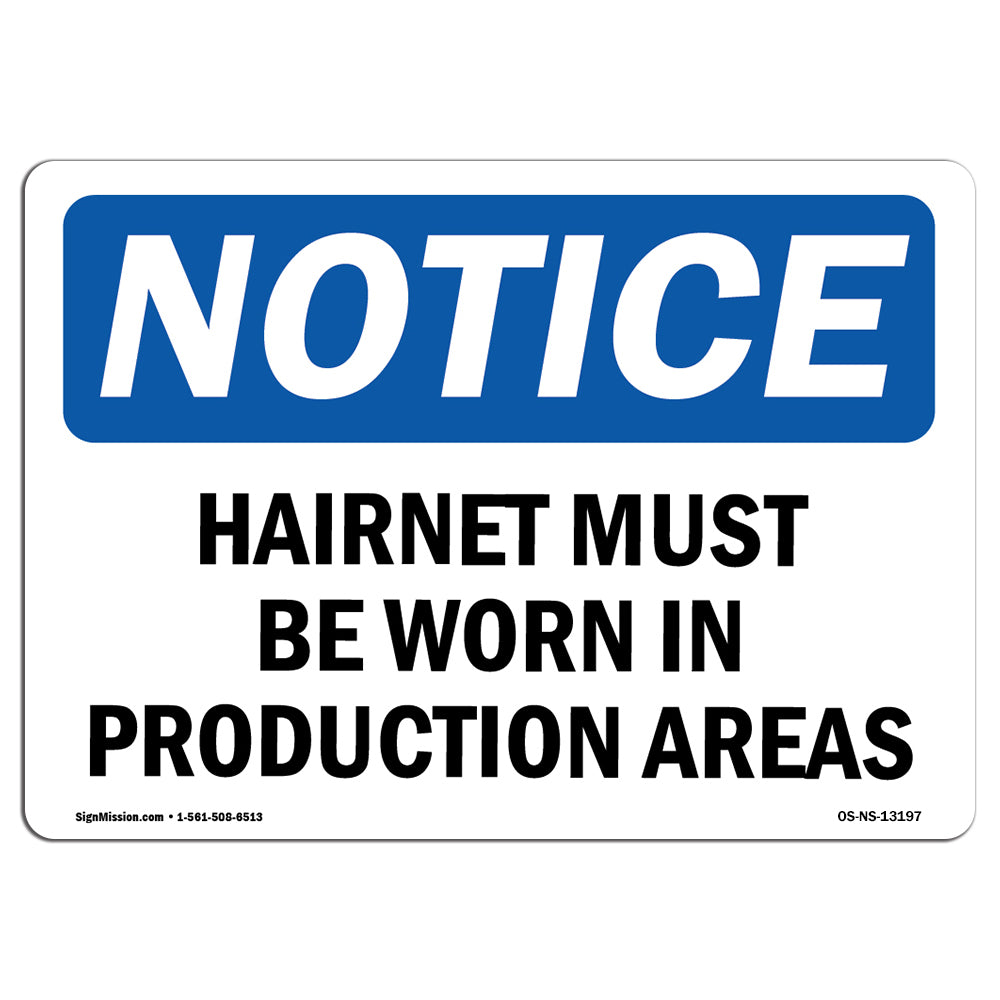 Hairnets Must Be Worn In Production Areas