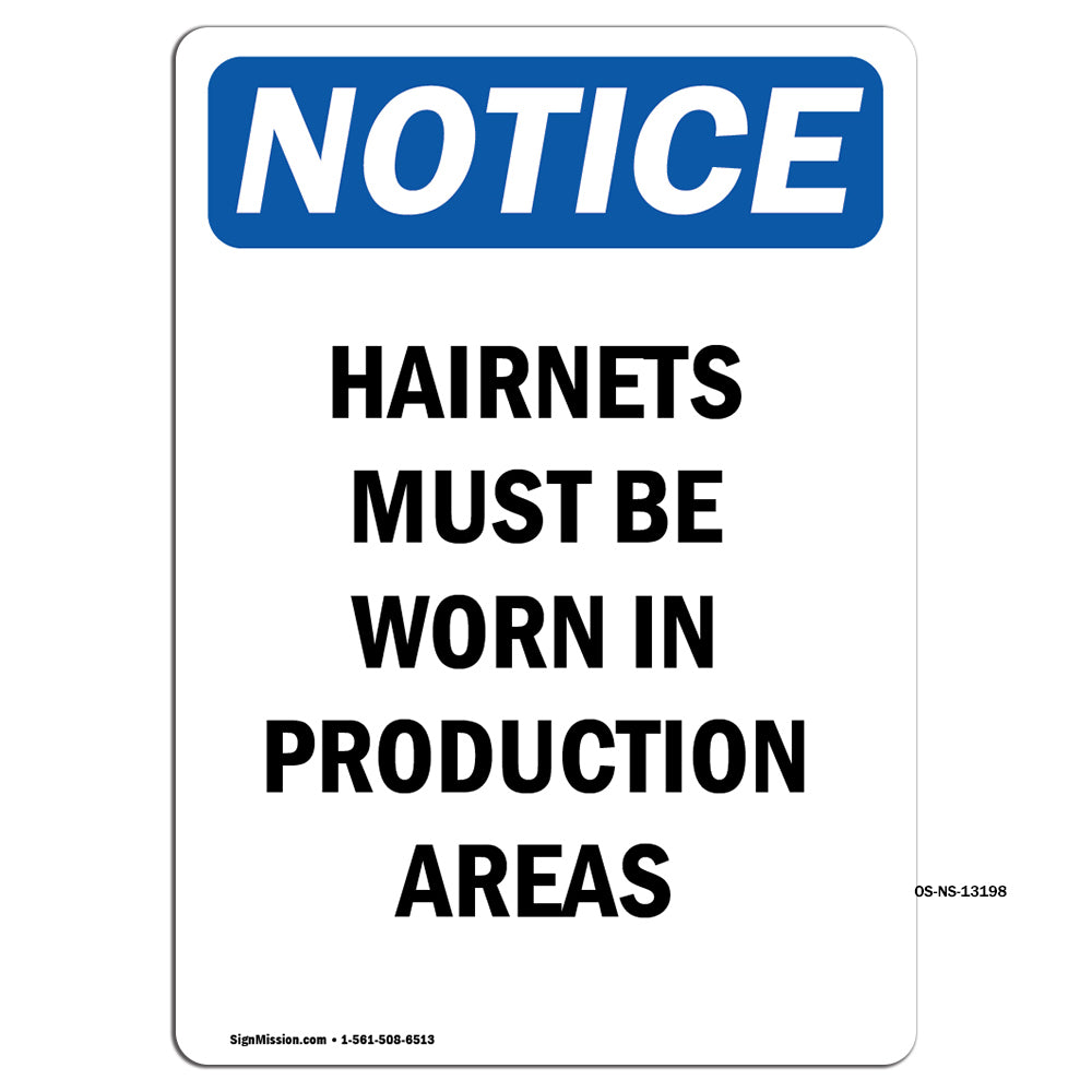 Hairnets Must Be Worn In Production Areas