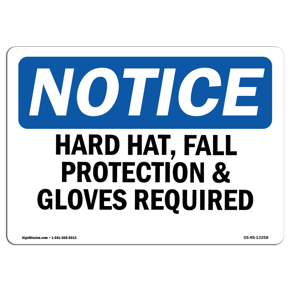 Hard Hat, Fall Protection & Gloves Required