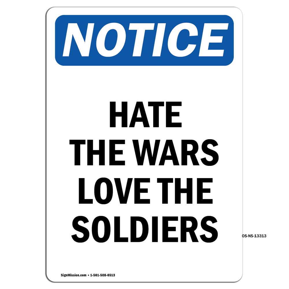 Hate The Wars Love The Soldiers