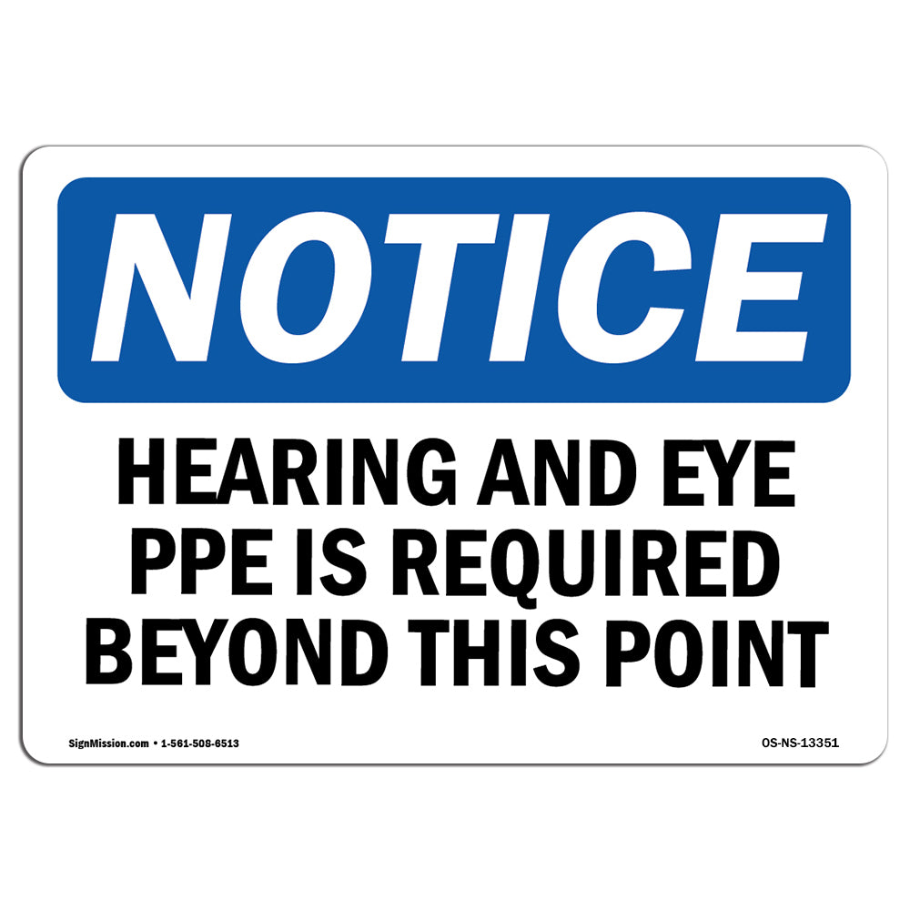 Hearing & Eye PPE Is Required Beyond This Point