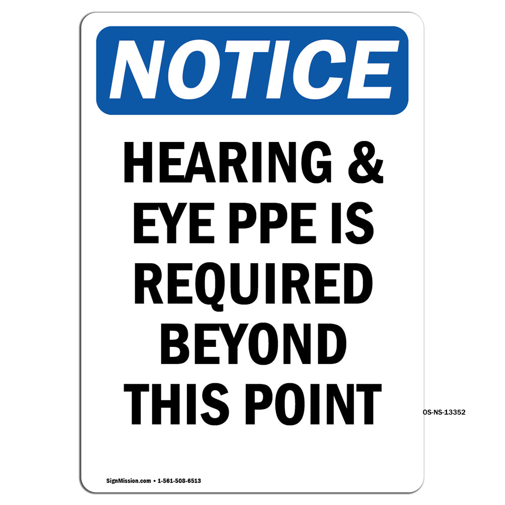 Hearing & Eye PPE Is Required Beyond This Point