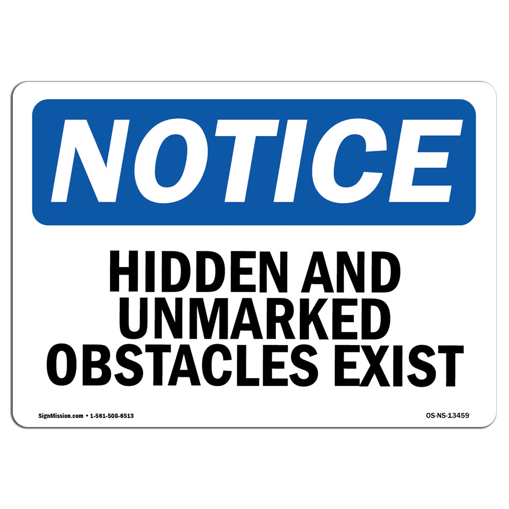 Hidden And Unmarked Obstacles Exist